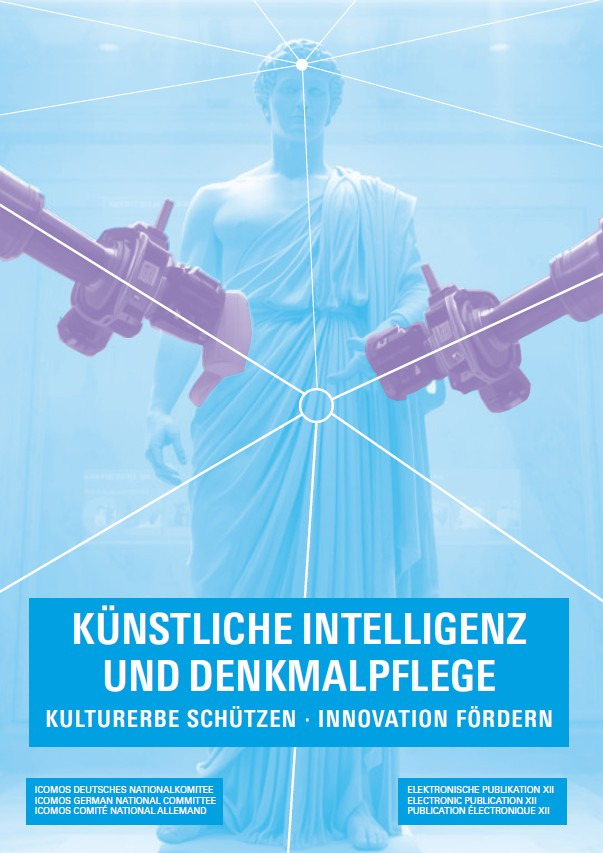Künstliche Intelligenz und Denkmalpflege. Kulturerbe schützen, Innovation fördern