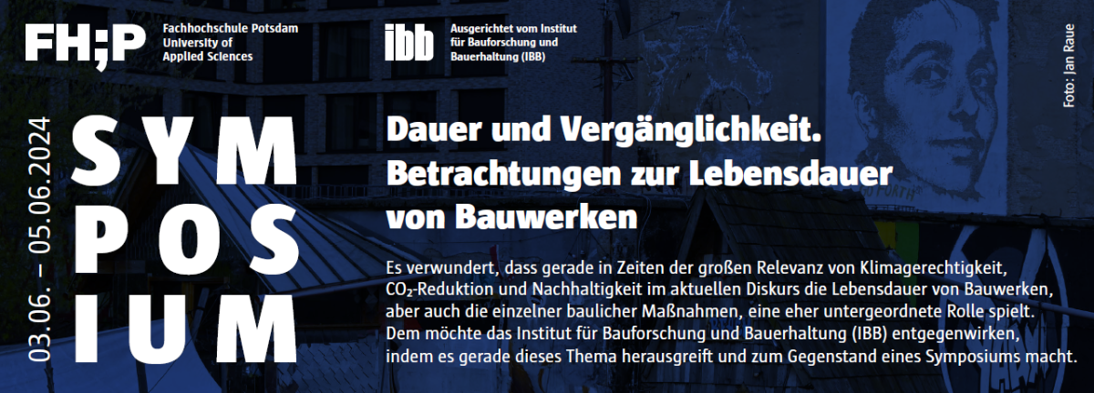 Save the Date: 3.-5. Juni 2024: Tagung "Dauer und Vergänglichkeit. Betrachtungen zur Lebensdauer von Bauwerken"