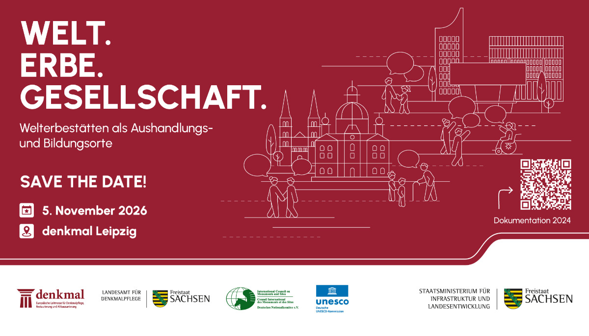 Save the Date: Tagung "Welt. Erbe. Gesellschaft. Welterbestätten als Aushandlungs- und Bildungsorte" (denkmal Leipzig, 5. November 2026)