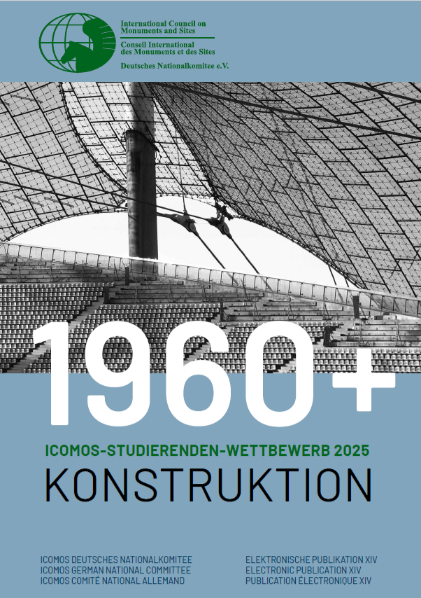ICOMOS-Studierendenwettbewerb 2025: 1960+ Konstruktion